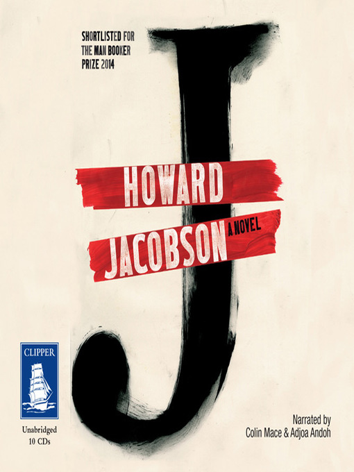 Title details for J by Howard Jacobson - Available